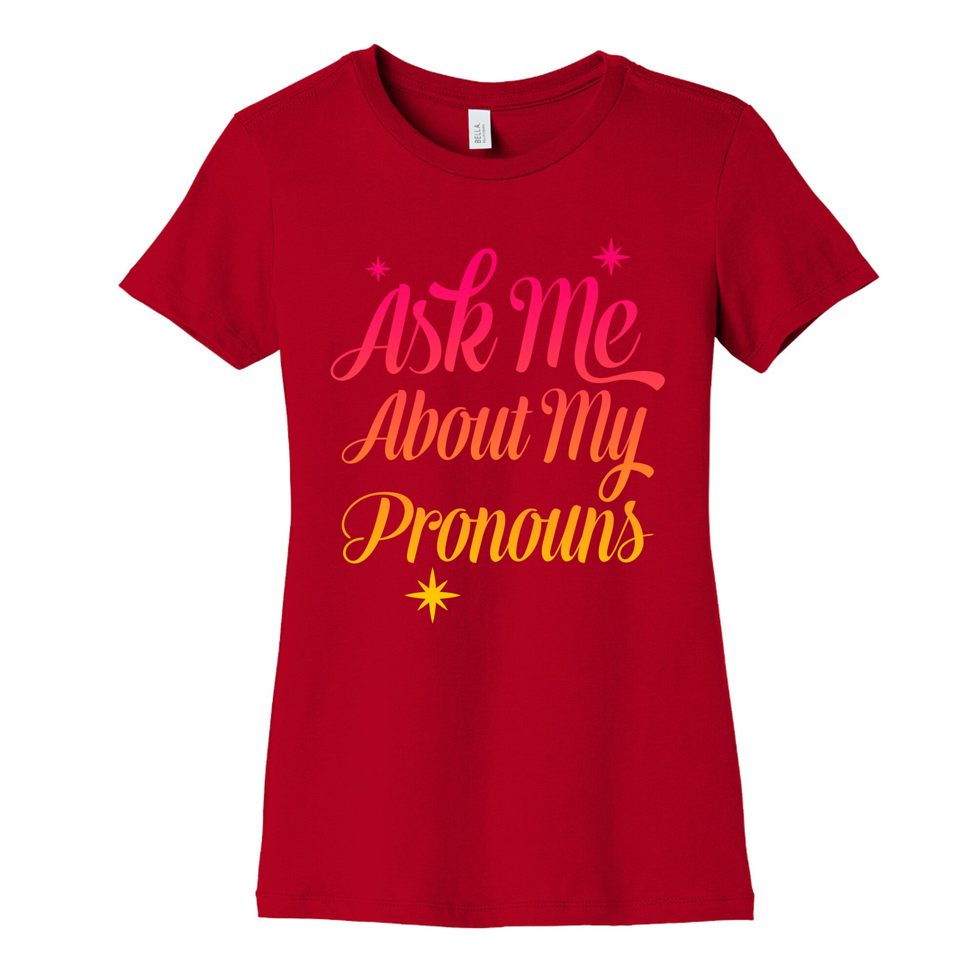 Ask Me About My Pronouns Women's Cotton Tee